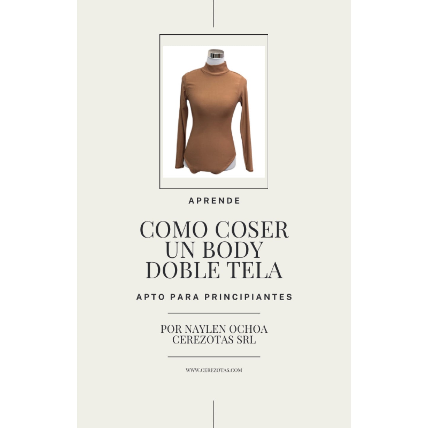 eBook: Aprende como coser un body doble tela, incluye patrón de body básico, con mangas y cuello. Tallas S-XL